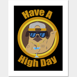 Have A High Day Posters and Art